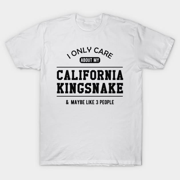 California Kingsnake - I only care about my california kingsnake T-Shirt by KC Happy Shop